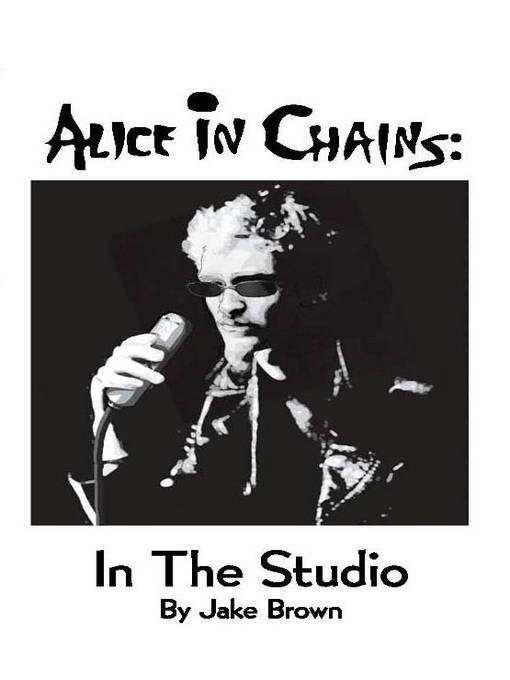 Title details for Alice in Chains by Jake Brown - Available